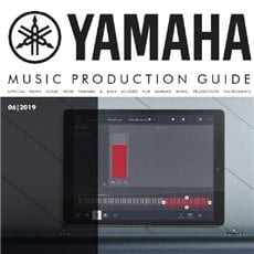 YAMAHA MUSIC PRODUCTION GUIDE 2019 | 6